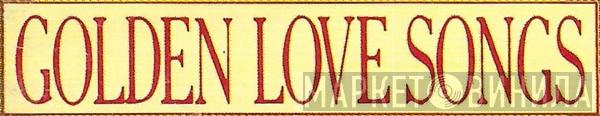 Golden Love Songs - Винил CD и Кассеты лейбла Golden Love Songs на сайте МаркетВинила