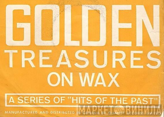 Golden Treasures On Wax - Винил CD и Кассеты лейбла Golden Treasures On Wax на сайте МаркетВинила