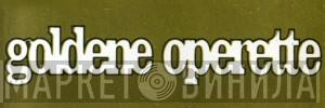 Goldene Operette - Винил CD и Кассеты лейбла Goldene Operette на сайте МаркетВинила