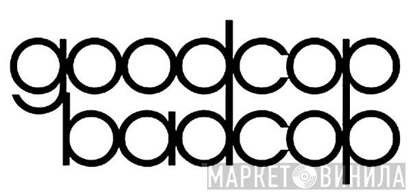 Good Cop Bad Cop - Винил CD и Кассеты лейбла Good Cop Bad Cop на сайте МаркетВинила