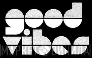 Good Vibes - Винил CD и Кассеты лейбла Good Vibes на сайте МаркетВинила