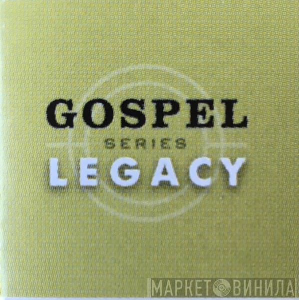 Gospel Legacy Series - Винил CD и Кассеты лейбла Gospel Legacy Series на сайте МаркетВинила
