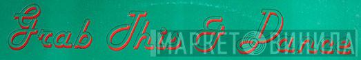 Grab This & Dance - Винил CD и Кассеты лейбла Grab This & Dance на сайте МаркетВинила