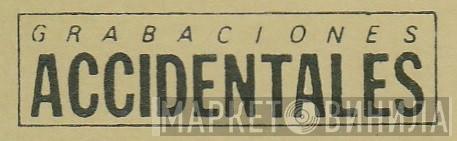 Grabaciones Accidentales - Винил CD и Кассеты лейбла Grabaciones Accidentales на сайте МаркетВинила