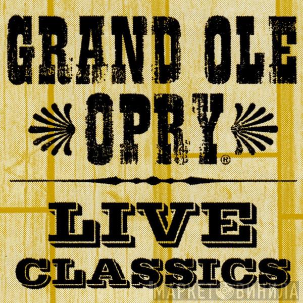 Grand Ole Opry Live Classics - Винил CD и Кассеты лейбла Grand Ole Opry Live Classics на сайте МаркетВинила