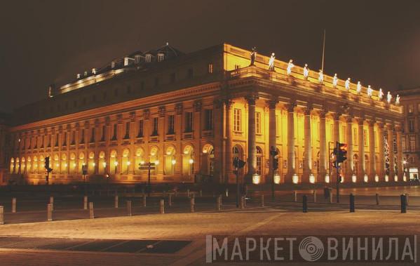 Grand-Théâtre De Bordeaux - Винил CD и Кассеты лейбла Grand-Théâtre De Bordeaux на сайте МаркетВинила