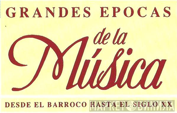 Grandes Épocas de la Música - Винил CD и Кассеты лейбла Grandes Épocas de la Música на сайте МаркетВинила