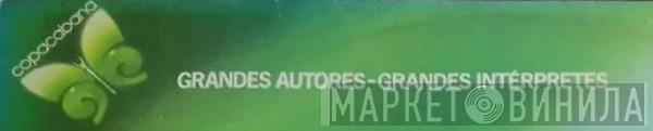 Grandes Autores, Grandes Interpretes - Винил CD и Кассеты лейбла Grandes Autores, Grandes Interpretes на сайте МаркетВинила