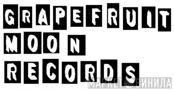 Grapefruit Moon Records - Винил CD и Кассеты лейбла Grapefruit Moon Records на сайте МаркетВинила