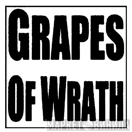 Grapes Of Wrath - Винил CD и Кассеты лейбла Grapes Of Wrath на сайте МаркетВинила