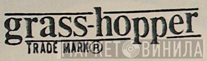 Grass-Hopper - Винил CD и Кассеты лейбла Grass-Hopper на сайте МаркетВинила
