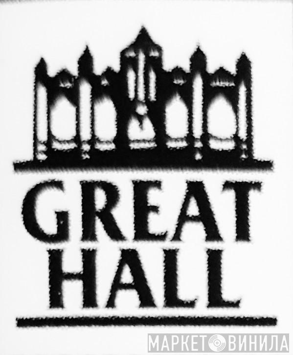 Great Hall - Винил CD и Кассеты лейбла Great Hall на сайте МаркетВинила