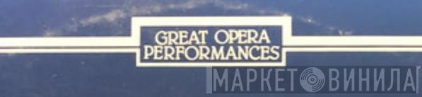 Great Opera Performances - Винил CD и Кассеты лейбла Great Opera Performances на сайте МаркетВинила