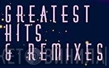 Greatest Hits & Remixes - Винил CD и Кассеты лейбла Greatest Hits & Remixes на сайте МаркетВинила