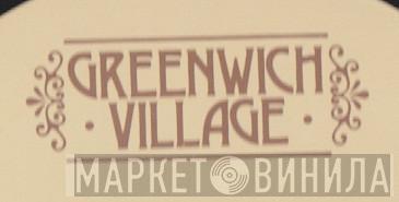 Greenwich Village - Винил CD и Кассеты лейбла Greenwich Village на сайте МаркетВинила