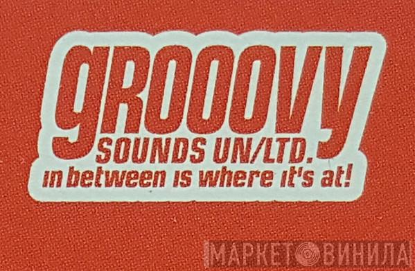 Grooovy Sounds Unlimited - Винил CD и Кассеты лейбла Grooovy Sounds Unlimited на сайте МаркетВинила