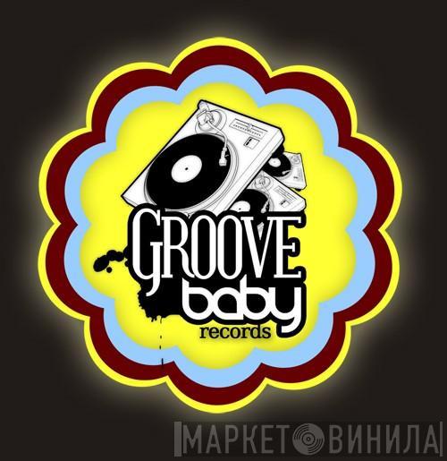Groove Baby Records - Винил CD и Кассеты лейбла Groove Baby Records на сайте МаркетВинила