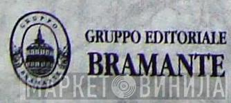 Gruppo Editoriale Bramante - Винил CD и Кассеты лейбла Gruppo Editoriale Bramante на сайте МаркетВинила