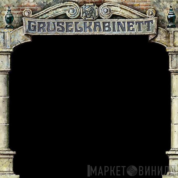 Gruselkabinett - Винил CD и Кассеты лейбла Gruselkabinett на сайте МаркетВинила