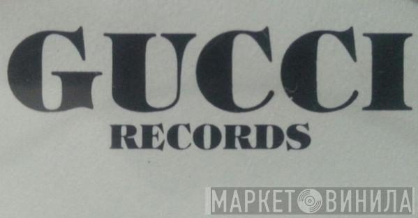 Gucci Records - Винил CD и Кассеты лейбла Gucci Records на сайте МаркетВинила