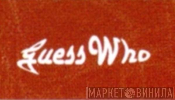 Guess Who  - Винил CD и Кассеты лейбла Guess Who (3) на сайте МаркетВинила