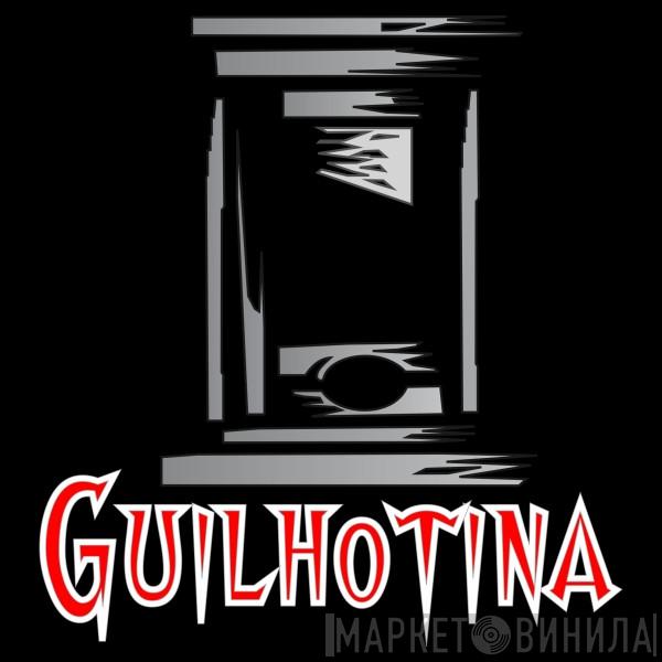 Guilhotina - Винил CD и Кассеты лейбла Guilhotina на сайте МаркетВинила
