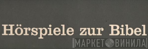 Hörspiele Zur Bibel - Винил CD и Кассеты лейбла Hörspiele Zur Bibel на сайте МаркетВинила