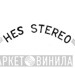 HES STEREO - Винил CD и Кассеты лейбла HES STEREO на сайте МаркетВинила