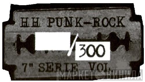 HH Punk-Rock 7" Serie - Винил CD и Кассеты лейбла HH Punk-Rock 7" Serie на сайте МаркетВинила