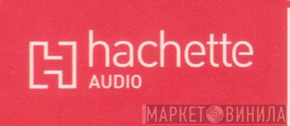 Hachette Audio - Винил CD и Кассеты лейбла Hachette Audio на сайте МаркетВинила