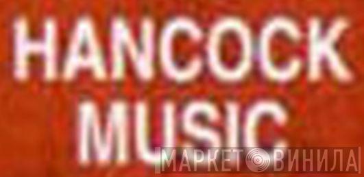 Hancock Music - Винил CD и Кассеты лейбла Hancock Music на сайте МаркетВинила