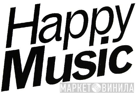 Happy Music - Винил CD и Кассеты лейбла Happy Music на сайте МаркетВинила
