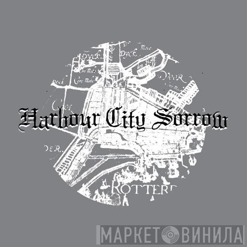 Harbour City Sorrow - Винил CD и Кассеты лейбла Harbour City Sorrow на сайте МаркетВинила