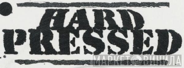 Hard Pressed - Винил CD и Кассеты лейбла Hard Pressed на сайте МаркетВинила