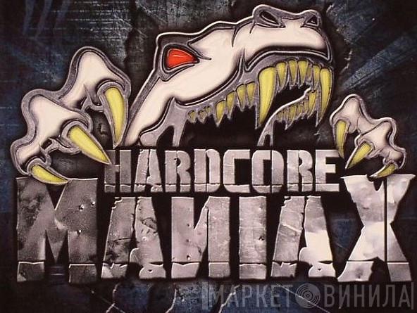 Hardcore Maniax - Винил CD и Кассеты лейбла Hardcore Maniax на сайте МаркетВинила