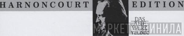 Harnoncourt Edition - Винил CD и Кассеты лейбла Harnoncourt Edition на сайте МаркетВинила