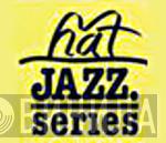 Hat Jazz Series - Винил CD и Кассеты лейбла Hat Jazz Series на сайте МаркетВинила
