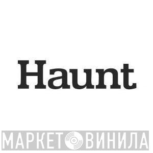Haunt - Винил CD и Кассеты лейбла Haunt на сайте МаркетВинила