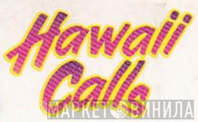 Hawaii Calls  - Винил CD и Кассеты лейбла Hawaii Calls (2) на сайте МаркетВинила