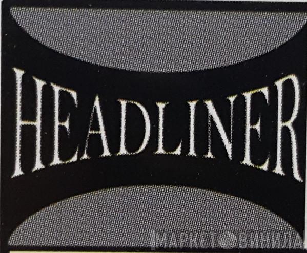 Headliner - Винил CD и Кассеты лейбла Headliner на сайте МаркетВинила