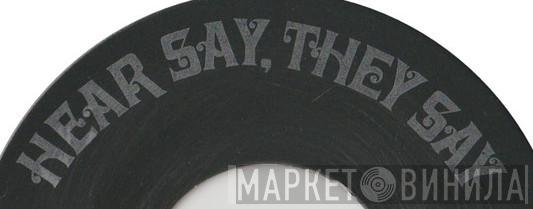 Hear Say, They Say - Винил CD и Кассеты лейбла Hear Say, They Say на сайте МаркетВинила