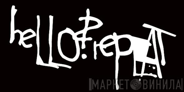 Hello? Repeat - Винил CD и Кассеты лейбла Hello? Repeat на сайте МаркетВинила