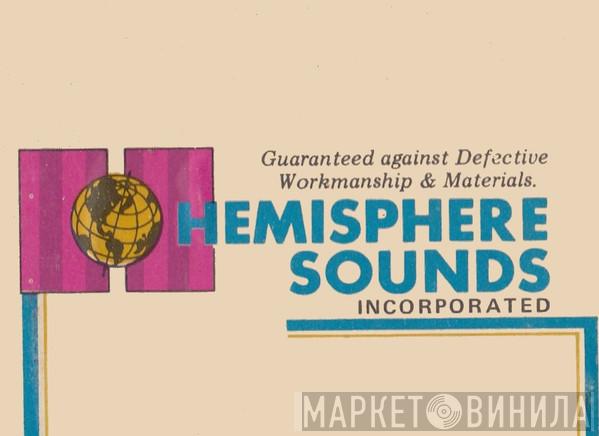 Hemisphere Sounds Incorporated - Винил CD и Кассеты лейбла Hemisphere Sounds Incorporated на сайте МаркетВинила