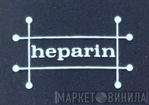 Heparin - Винил CD и Кассеты лейбла Heparin на сайте МаркетВинила