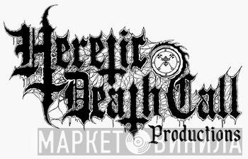 Heretic Death Call Productions - Винил CD и Кассеты лейбла Heretic Death Call Productions на сайте МаркетВинила
