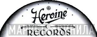 Heroine Celestial Agriculture - Винил CD и Кассеты лейбла Heroine Celestial Agriculture на сайте МаркетВинила