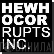 Hewhocorrupts Inc. - Винил CD и Кассеты лейбла Hewhocorrupts Inc. на сайте МаркетВинила