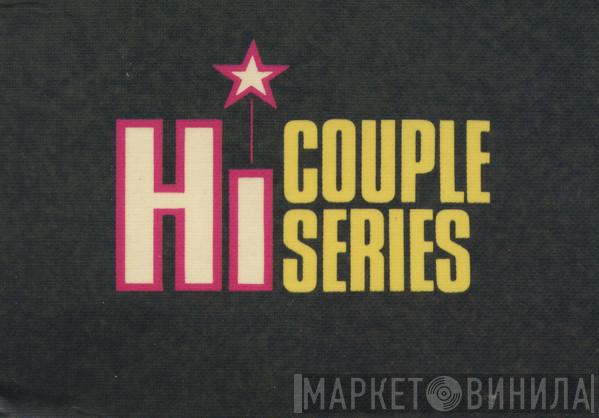 Hi Couple Series - Винил CD и Кассеты лейбла Hi Couple Series на сайте МаркетВинила