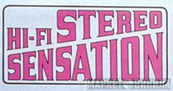 Hi-Fi Stereo Sensation - Винил CD и Кассеты лейбла Hi-Fi Stereo Sensation на сайте МаркетВинила