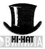 Hi-Hat - Винил CD и Кассеты лейбла Hi-Hat на сайте МаркетВинила